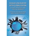 thumbnail image 1 of Russia's Encounter with Globalization: Actors, Processes and Critical Moments, (Hardcover), 1 of 1