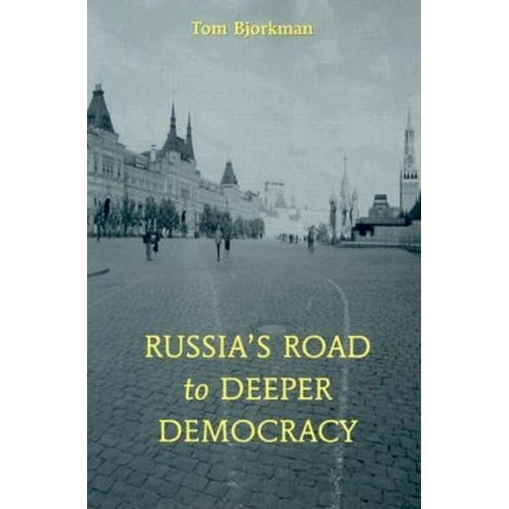 Russia's Road to Deeper Democracy, (Paperback)