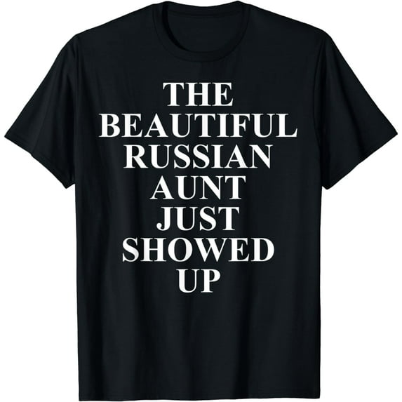 Russian Aunt Apparel - Funny Awesome Russians Design T-Shirt