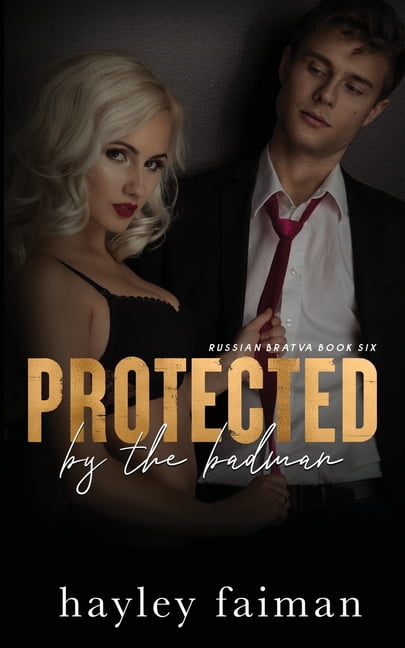 Russian Bratva Protected by the Badman, Book 6, (Paperback)
