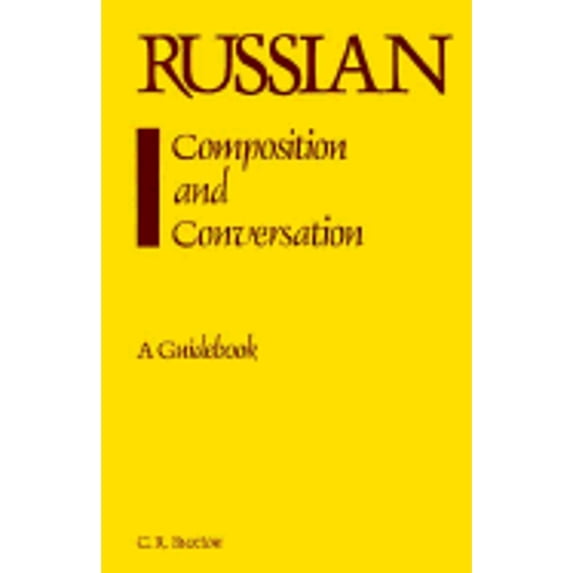 Pre-Owned Russian Composition and Conversation (English and Russian Edition) (Paperback) 0844242217 9780844242217