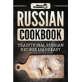 thumbnail image 1 of Russian Cookbook: Traditional Russian Recipes Made Easy, (Paperback), 1 of 1