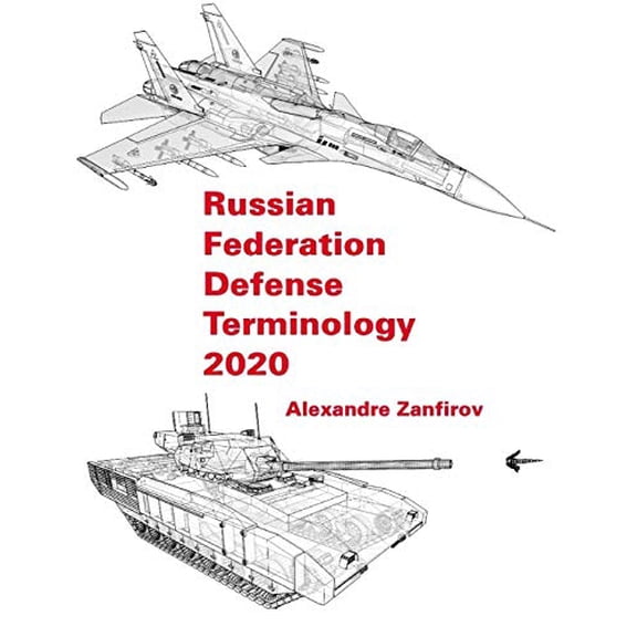 Pre-Owned Russian Federation Defense Terminology 2020: English Translation Paperback
