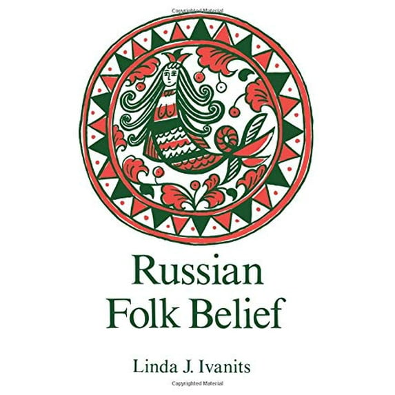 Pre-Owned Russian Folk Belief (Paperback) 0873328892 9780873328890