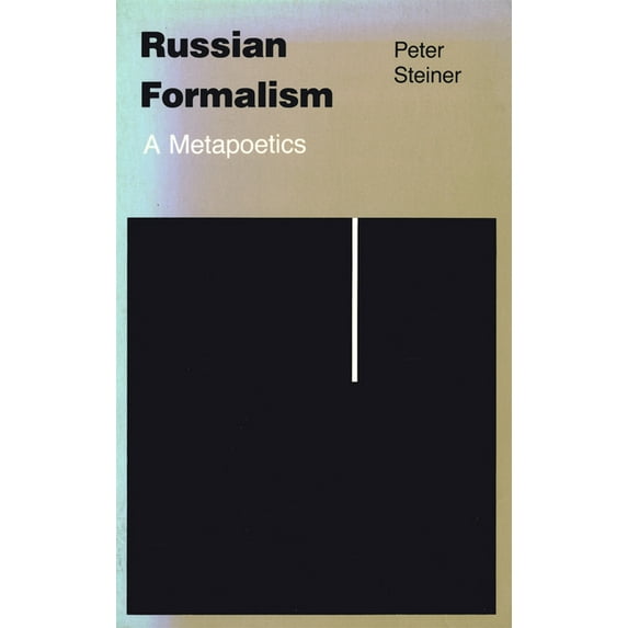 Russian Formalism: A Metapoetics, (Paperback)