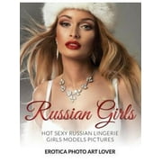 Russian Girls Hot Sexy Russian Lingerie Girls Models Pictures Paperback