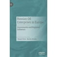 thumbnail image 1 of Russian Oil Enterprises in Europe: Investments and Regional Influence, (Hardcover), 1 of 1