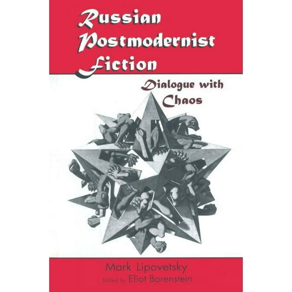 Russian Postmodernist Fiction: Dialogue with Chaos, (Hardcover)