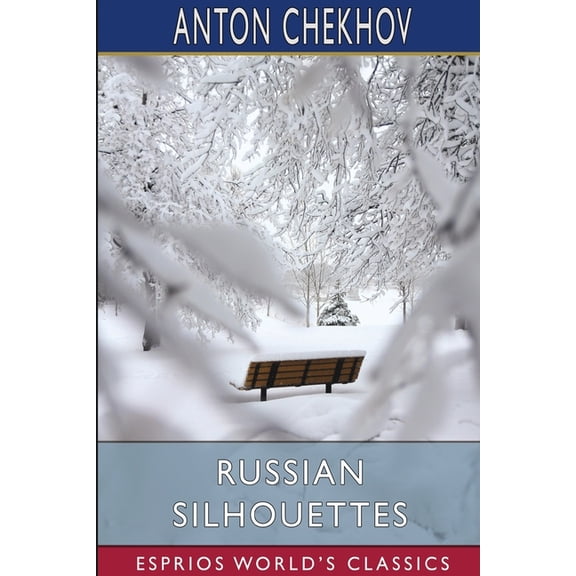 Russian Silhouettes (Esprios Classics): More Stories of Russian Life, (Paperback)