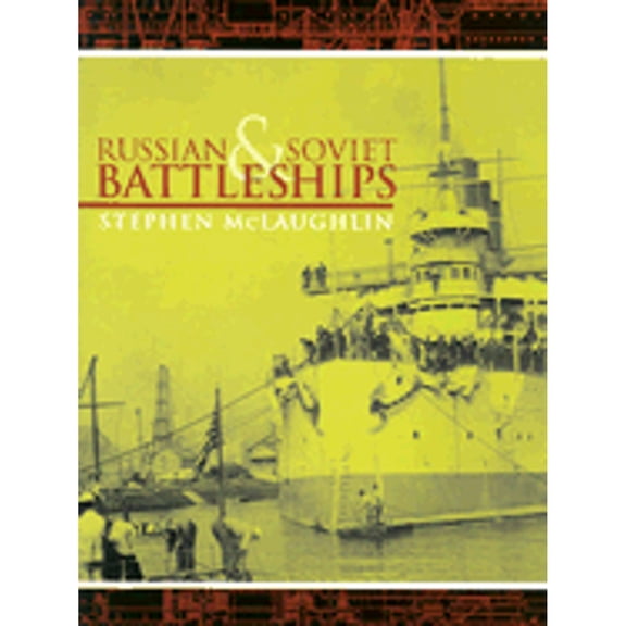 Pre-Owned Russian & Soviet Battleships