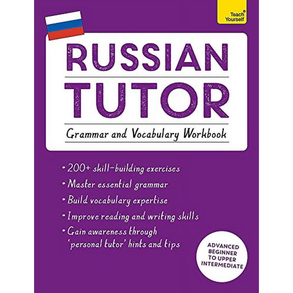 Pre-Owned Russian Tutor: Grammar and Vocabulary Workbook (Learn Russian with Teach Yourself): Advanced Beginner to Upper Intermediate Course (Paperback) 1473623480 9781473623484
