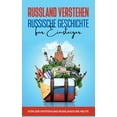 thumbnail image 1 of Russland verstehen - Russische Geschichte fÃ¼r Einsteiger: Von der Entstehung Russlands bis heute, (Paperback), 1 of 1