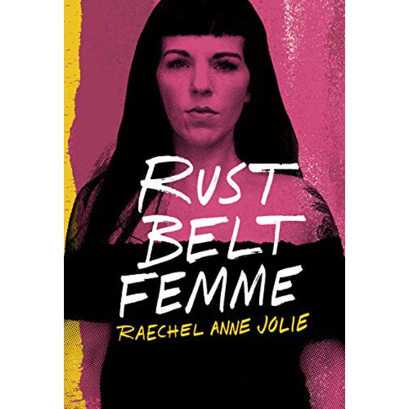 Pre-Owned Rust Belt Femme (Hardcover) 1948742632 9781948742634