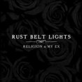 thumbnail image 1 of Rust Belt Lights - Religion & My Ex - Music & Performance - CD, 1 of 1
