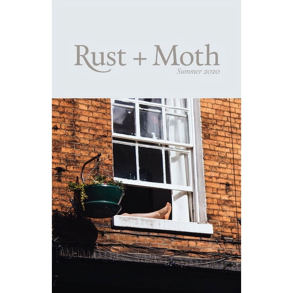 Rust + Moth: Rust + Moth: Spring 2020 (Paperback)