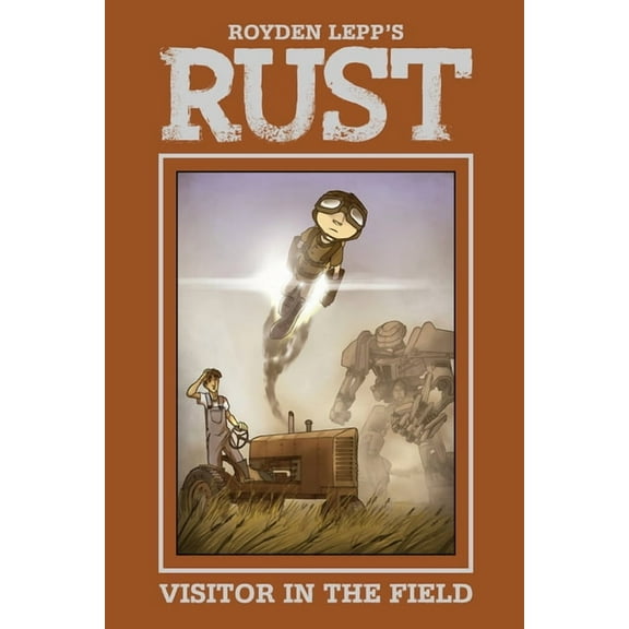 Rust Rust Vol. 1: A Visitor in the Field, Book 1, (Hardcover)
