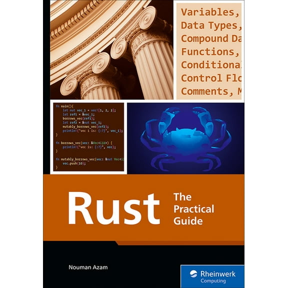 Rust: The Practical Guide, (Paperback)