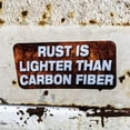 thumbnail image 1 of Rust is Lighter than Carbon Fiber - Sticker, 1 of 2