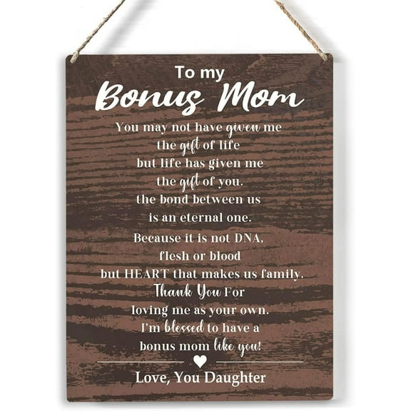 Rustic Bonus Mom Wood Sign to My Bonus Mom You May Not Have Given Me Wooden Signs Hanging Plaque Home Wall Art 8x10, Perfect Mom Sign Wall Decor for Home Bedroom