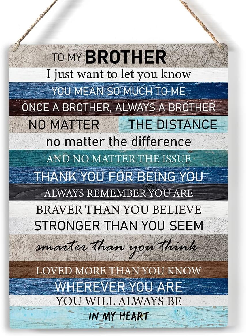 Signs For Bro Rustic Brother Always Remember You are Braver Wood Sign to My Brother ...