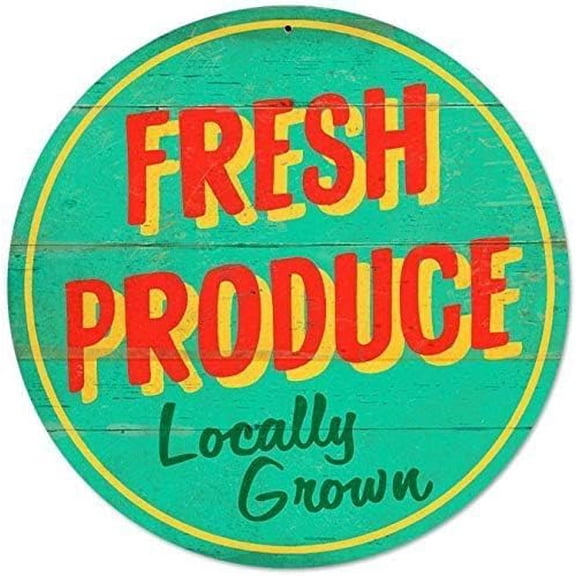 Rustic Circle Metal Wall Plaque, Novelty Round Tin Sign, 8 x 8 Inch, Fresh Produce Locally Grown Design