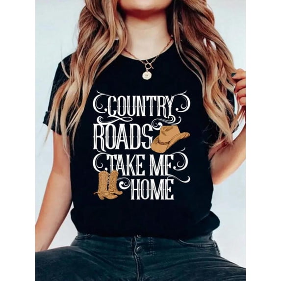 Rustic Country Graphic Tee, Tops Has Centered "COUNTRY ROADS TAKE ME HOME" & Cowboy Hat - Boots Design, Round Neck Regular Fit T - shirts, Size(S - 5XL)