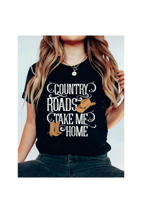 Rustic Country Graphic Tee, Tops Has Centered "COUNTRY ROADS TAKE ME HOME" & Cowboy Hat - Boots Design, Round Neck Regular Fit T - shirts, Size(S - 5XL)