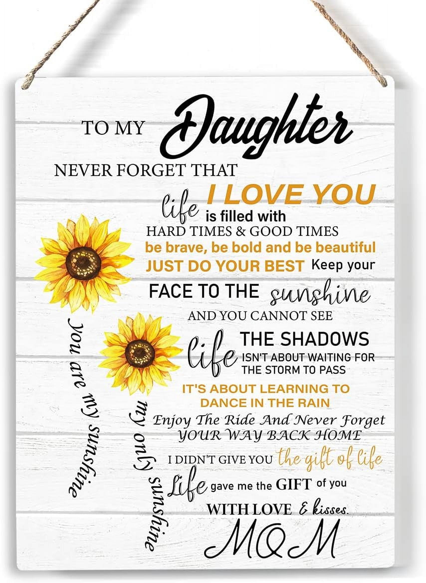 Daughter Sign Rustic to My Daughter Never Forget That Wood Sign Daughter Sunflowers ...