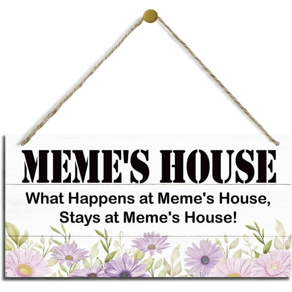 Rustic Decor for Meme's House, What Happens at Meme's House Stays at Meme's House, Grandma Nicknames Sign Sunflower Decor, Meme Gift from Grandson Granddaughter 5x10 Inch