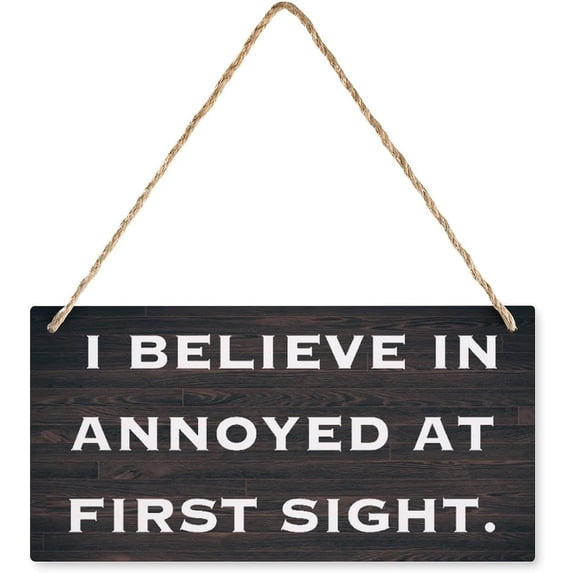 Pay First Signage Rustic Decor Sign I Believe in Annoyed At First Sight - Vintage Hanging ...