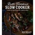 thumbnail image 1 of Pre-Owned Rustic Farmhouse Slow Cooker: 75 Hands-Off Recipes for Hearty, Homestyle Meals (Paperback) 1645671887 9781645671886, 1 of 1