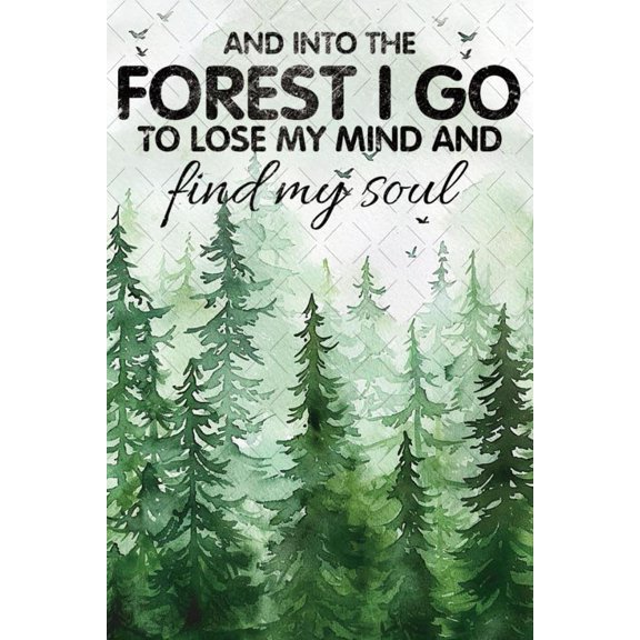 Rustic Forest Quote Metal Tin Sign Wall Decor 8x12 Inch for Home Camper RV Yard