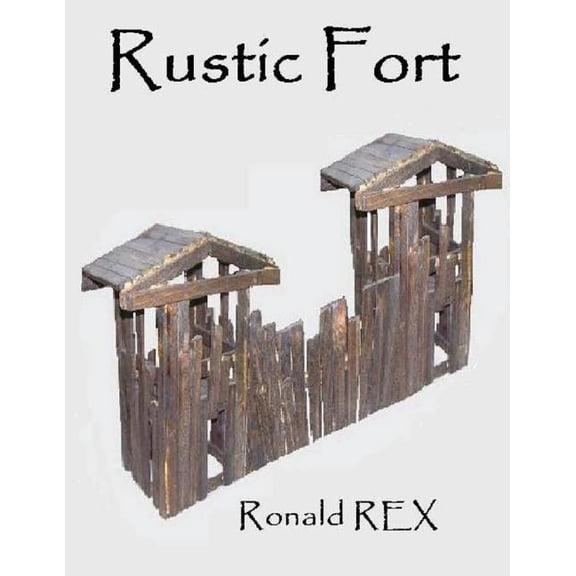 Rustic Fort