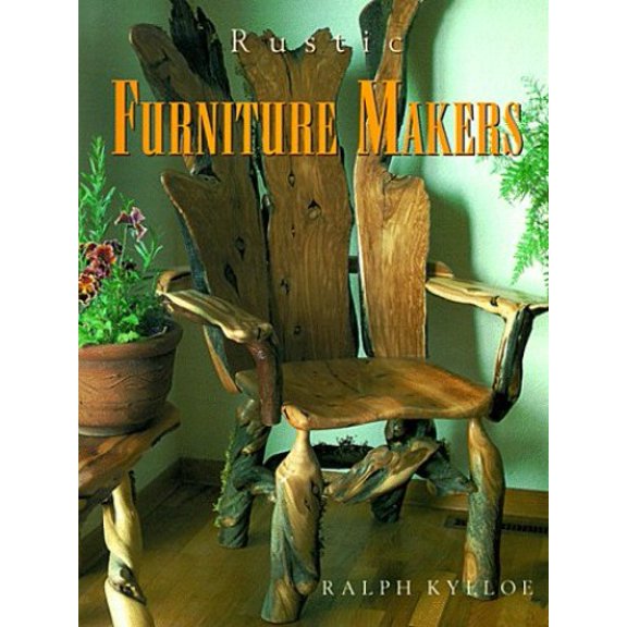 Pre-Owned Rustic Furniture Makers (Hardcover) 0879056800 9780879056803