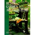 thumbnail image 1 of Pre-Owned Rustic Garden Architecture (Hardcover) 0879057955 9780879057954, 1 of 1
