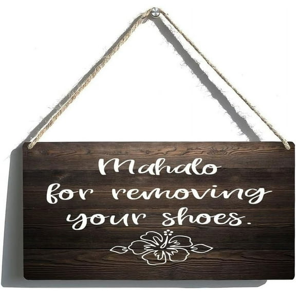 Rustic Hanging Wood Sign Mahalo Sign Aloha Sign Please Remove Shoes Sign Remove Inspirational Quotes Farmhouse Wall Art Wall Decor For Home Kitchen Bathroom Living Room 12 X 6 Inch