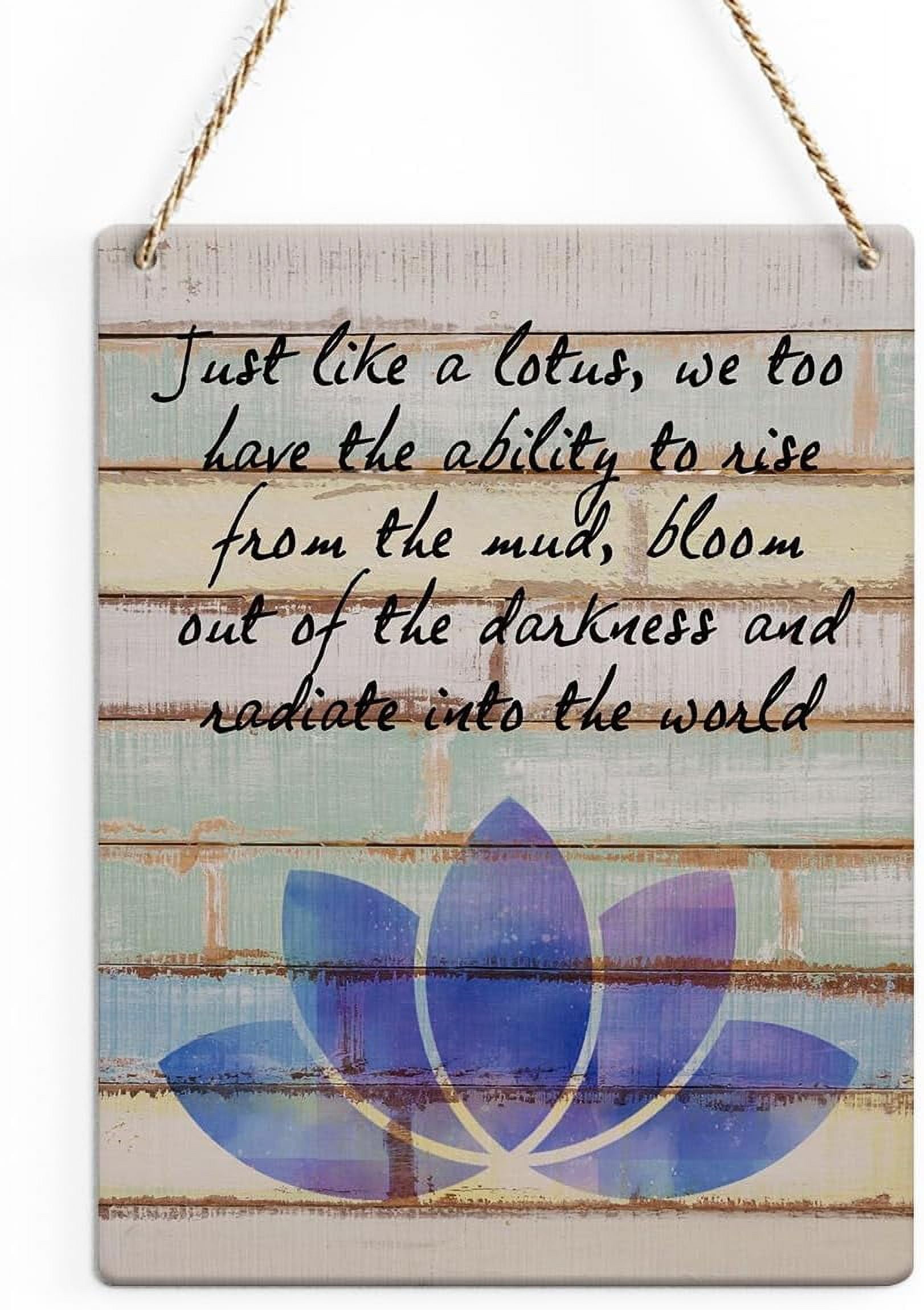 Rustic Inspirational Quote Wood Decor Sign, Just Like a Lotus We Too ...