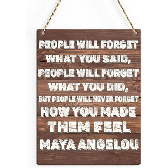 Rustic Inspirational Quote Wood Decor Sign, People will Forget What You Said Printed Wood Sign Wall Art, Hanging Door Sign, Motivational Decorative Wood Sign Home Office Decor 8x10