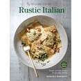 thumbnail image 1 of Rustic Italian (Williams Sonoma) Revised Edition : Simple, authentic recipes for everyday cooking (Hardcover), 1 of 1