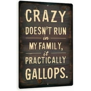 Rustic Metal Family Quote Sign   Funny Wall Decor With White Lettering   Crazy Doesn t Run In My Family Farmhouse Sign 8x12