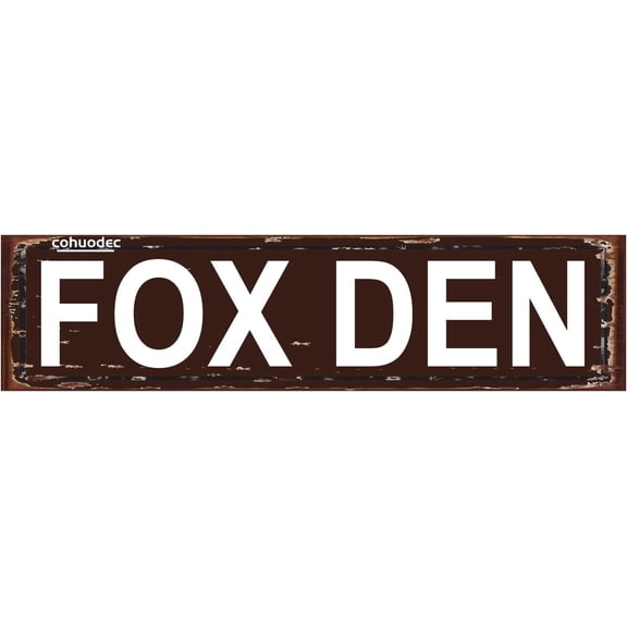 Rustic Metal Fox Den Street Sign Farmhouse Home Patio Garden Bar Garage Wall Decor Brown Tin Sign 16 x 4 Inch