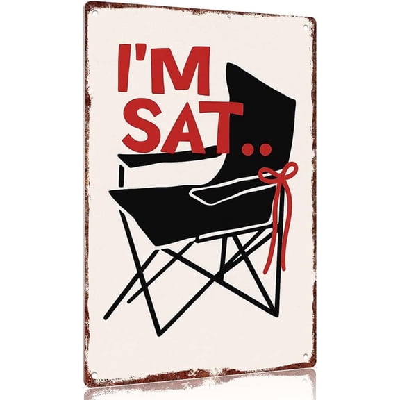 Rustic Metal Sign I'M SAT.. Wall Decor 12x8inch for Farmhouse Kitchen Bedroom Office