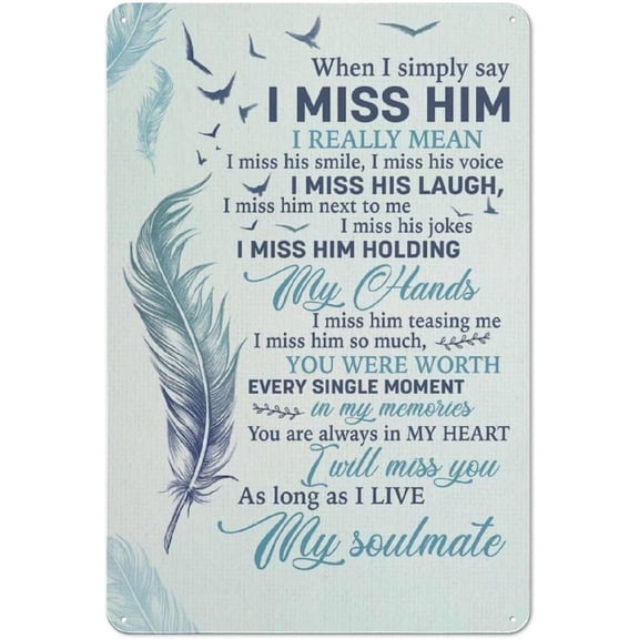 Rustic Metal Tin Sign Feather I Miss Him Husband Wings Memorial Country Wall Art Farmhouse Home Courtyard Decor 8x12 Inch