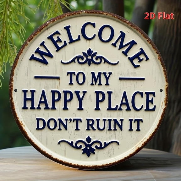 [Rustic Metal Welcome Sign] 2D Flat, Rustic Metal Welcome Sign - "Welcome to My Happy Place Don't Ruin It" - 7.8x7.8 Inch, Vintage Iron Wall Art with Floral Accents, Perfect for Home, Porch, Garden
