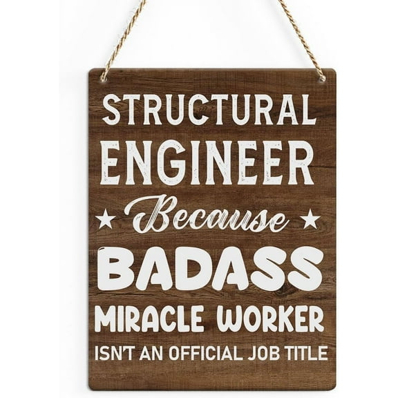 Rustic Structural Engineer Wood Decor Sign, Structural Engineer Quote Printed Wood Sign Wall Art, Hanging Door Sign, Decorative Wood Sign Home Office Decor 8x10