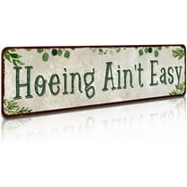 Rustic Tin Sign Hoeing Ain't Easy Gardening Garden for Toilet Restroom Home Decor Gifts 4x16 inch