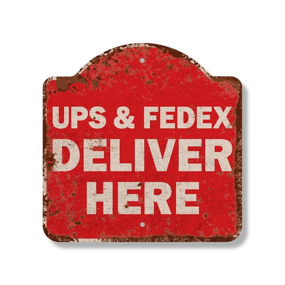 Rustic Vintage Ups & Fedex Deliver Here 10” x 10” Sign | Indoor/Outdoor Plastic | SignMission Designer Delivery Truck Mail Office Parking Novelty Gift Funny Joke Gag Road Garage