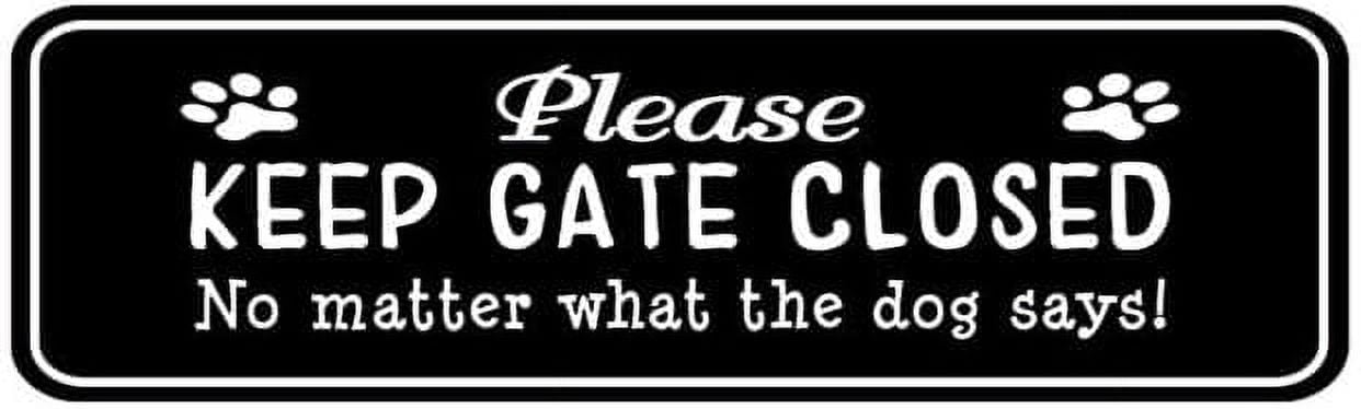 Targa In Metallo Umoristica Per Casa | Keep Gate Closed No Matter What The German Shepherds Dog Tell You - 20x30 Cm - 3