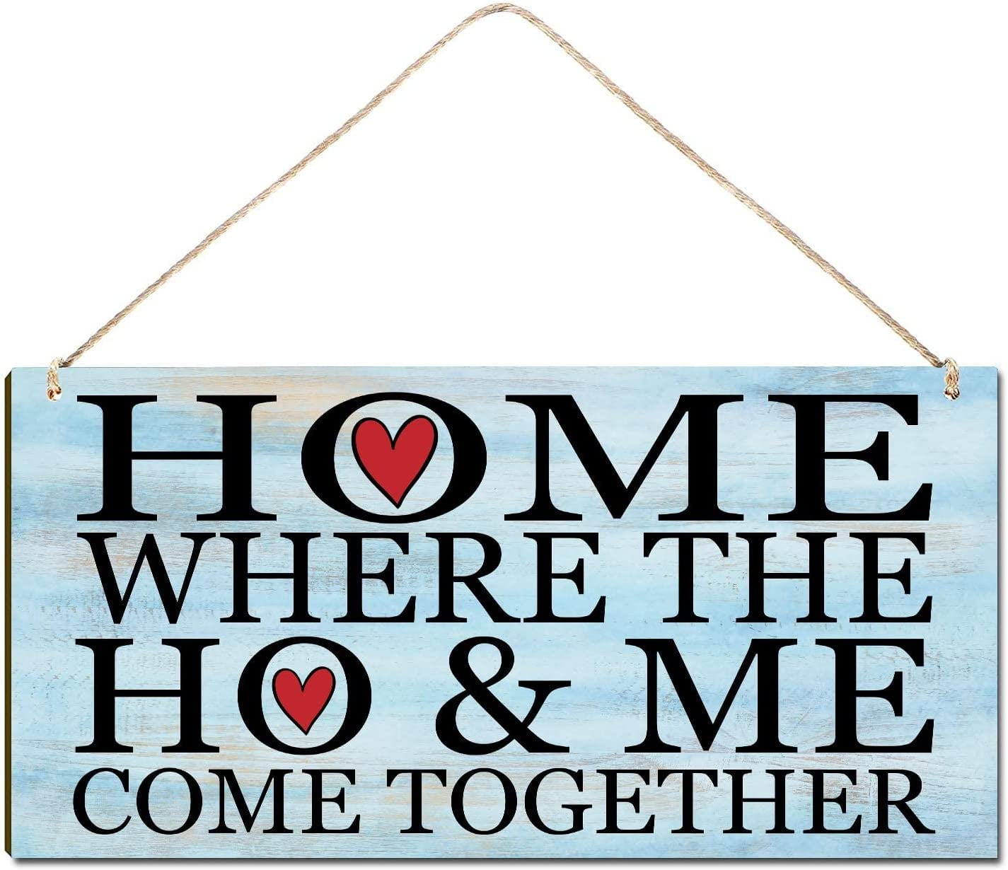 Rustic Wood Sign Hanging Wall Decor Sign Home Where The Ho & Me