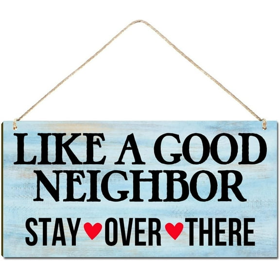 Rustic Wood Sign Hanging Wall Decor Welcome Sign Like A Good Neighbor Stay Over There House Warming Gift Funny Decorations Rustic Farmhouse Wall Pediments Art Home Decor 10x5 Inch